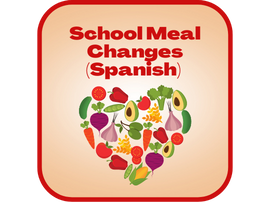  School Meal Changes (Spanish)